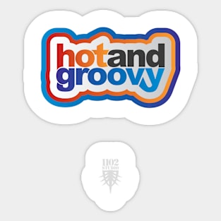 Hot and Groovy Sticker